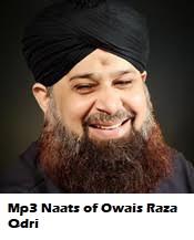 Owais Raza Qadri Mp3 Naats