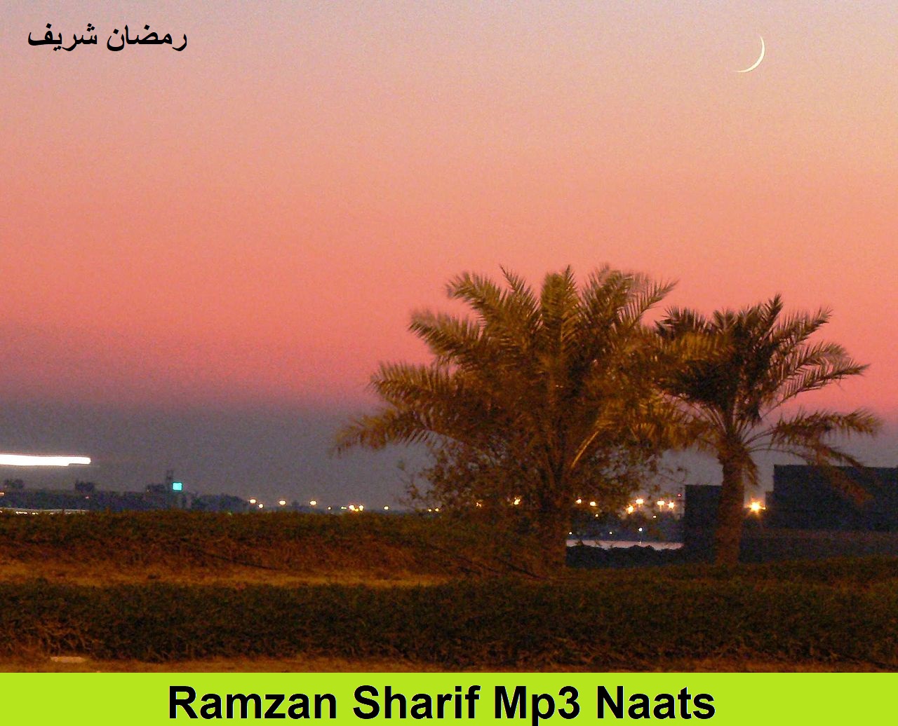 Ramzan Mp3 Naats